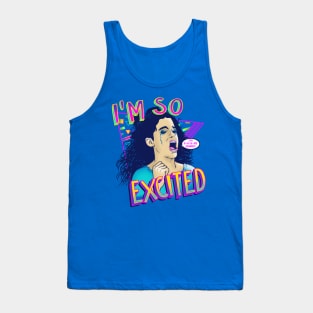 IM SO EXCITED Tank Top